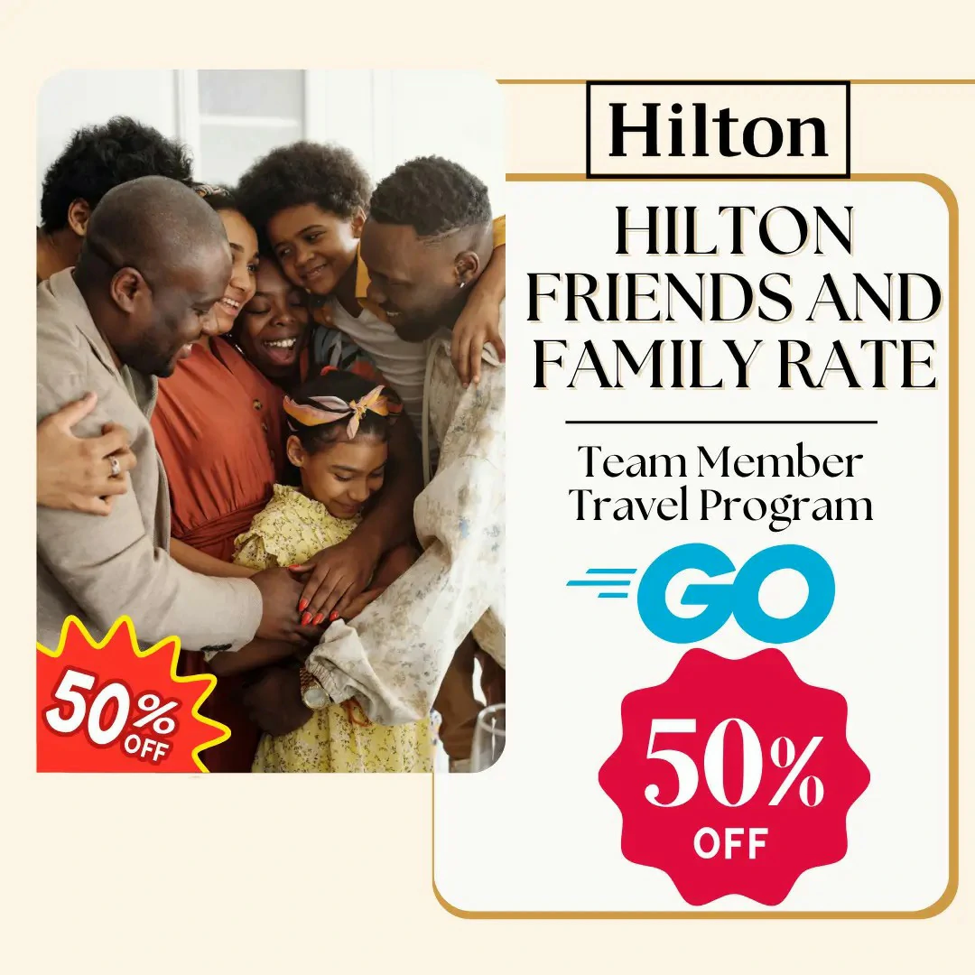 Hilton Friends and Family Rate 1 Hilton Friends and Family Rate